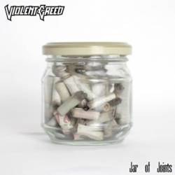 Violent Creed : Jar of Joints